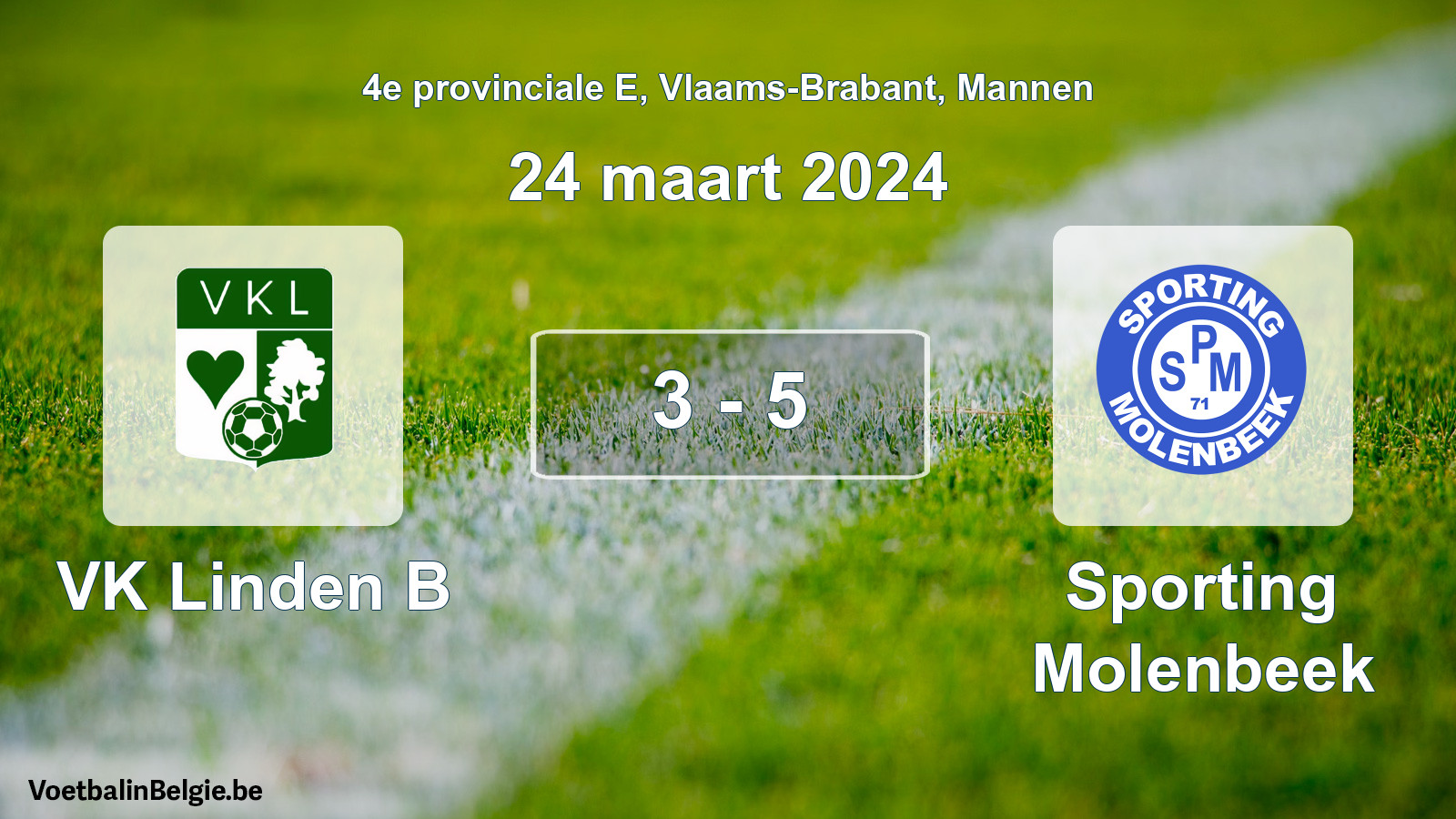 Gespeelde wedstrijd mannenvoetbal: VK Linden B - Sporting Molenbeek 3 - 5 (24 maart 2024)