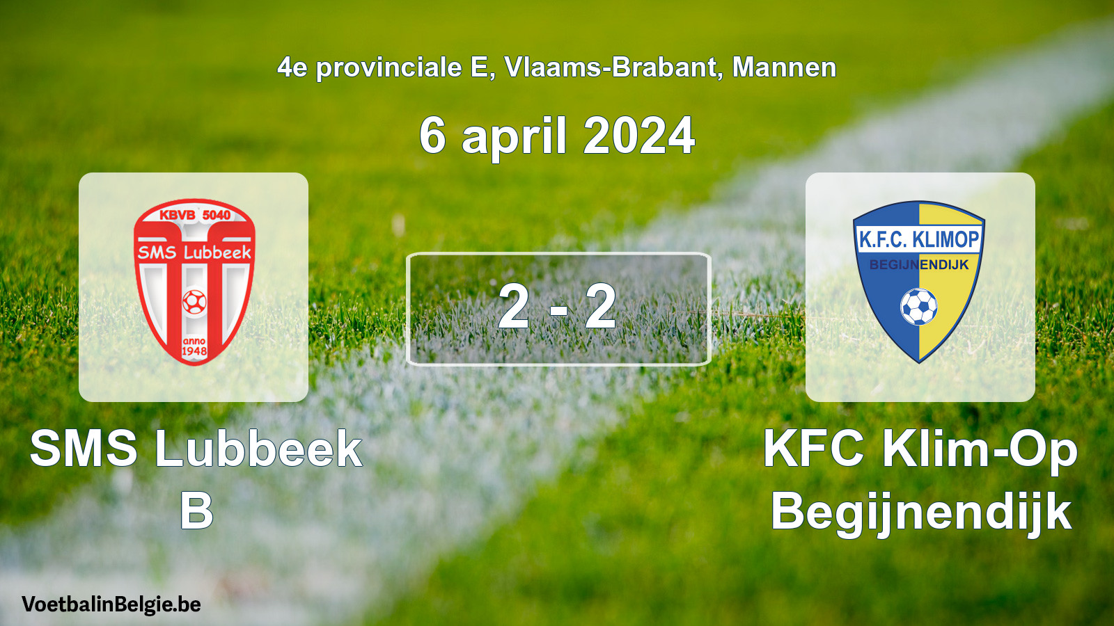 Gespeelde wedstrijd mannenvoetbal: SMS Lubbeek B - KFC Klim-Op Begijnendijk 2 - 2 (6 april 2024)