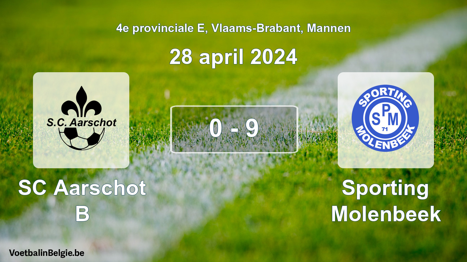 Gespeelde wedstrijd mannenvoetbal: SC Aarschot B - Sporting Molenbeek 0 - 9 (28 april 2024)