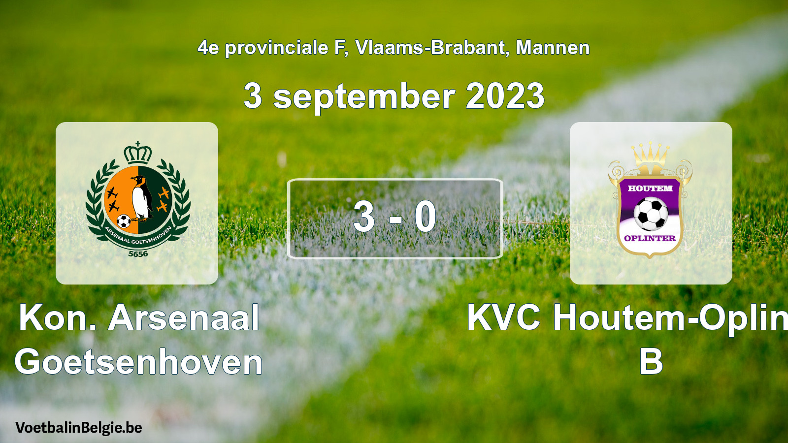 Gespeelde wedstrijd mannenvoetbal: Kon. Arsenaal Goetsenhoven - KVC Houtem-Oplinter B 3 - 0 (3 september 2023)