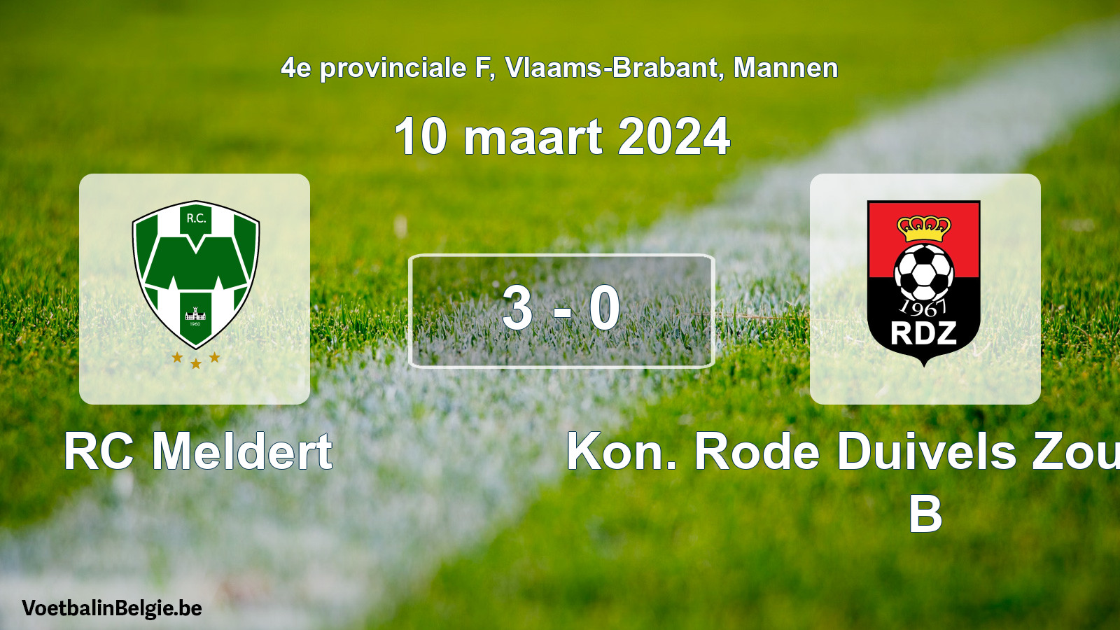 Match joué football hommes: RC Meldert - Kon. Rode Duivels Zoutleeuw B 3 - 0 (10 mars 2024)
