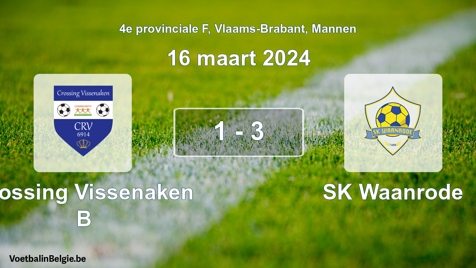 Gespeelde wedstrijd mannenvoetbal: Crossing Vissenaken B - SK Waanrode 1 - 3 (16 maart 2024)