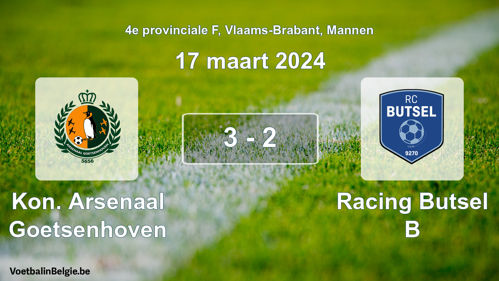 Gespeelde wedstrijd mannenvoetbal: Kon. Arsenaal Goetsenhoven - Racing Butsel B 3 - 2 (17 maart 2024)