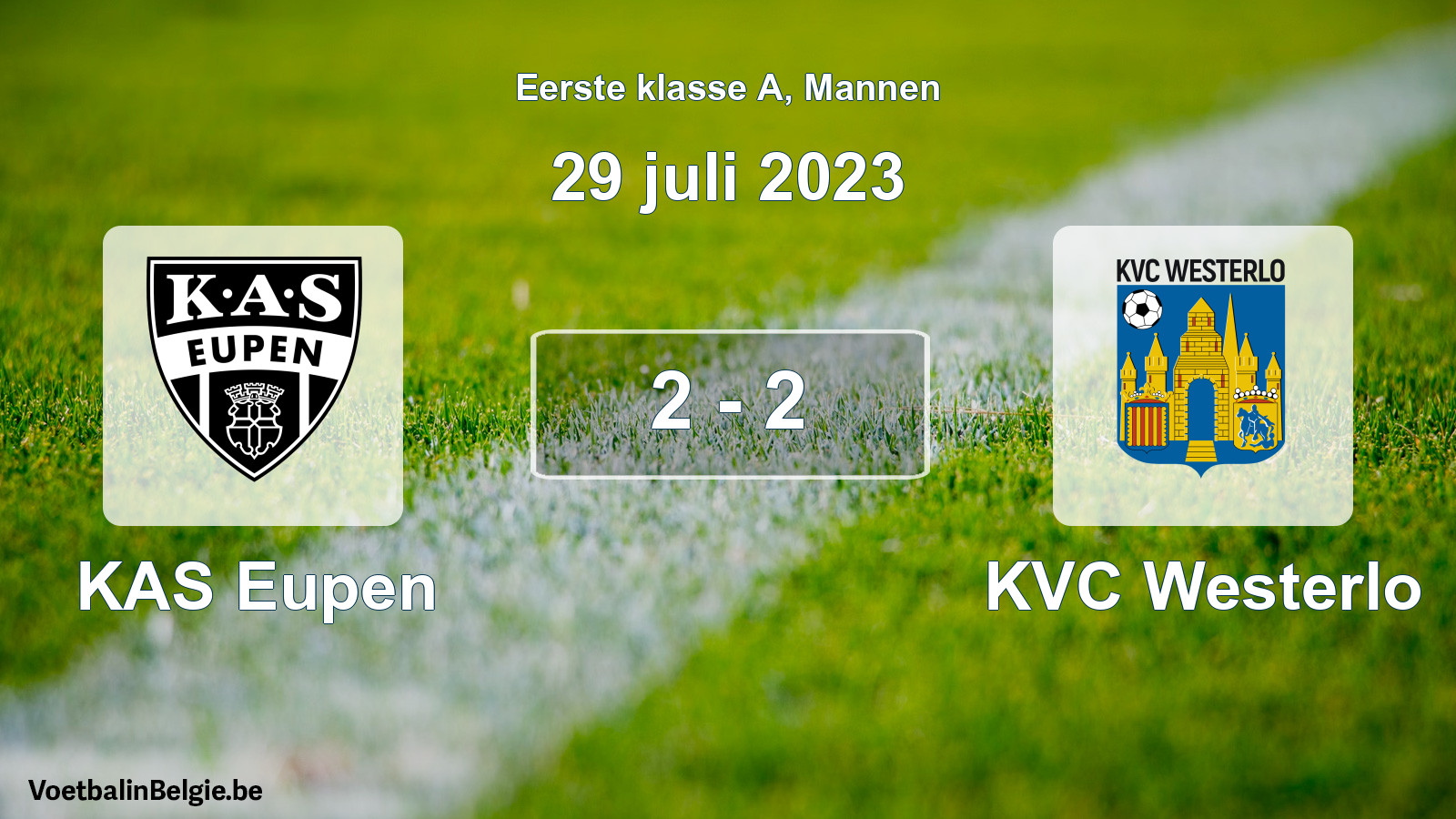 Gespeelde wedstrijd mannenvoetbal: KAS Eupen - KVC Westerlo 2 - 2 (29 juli 2023)