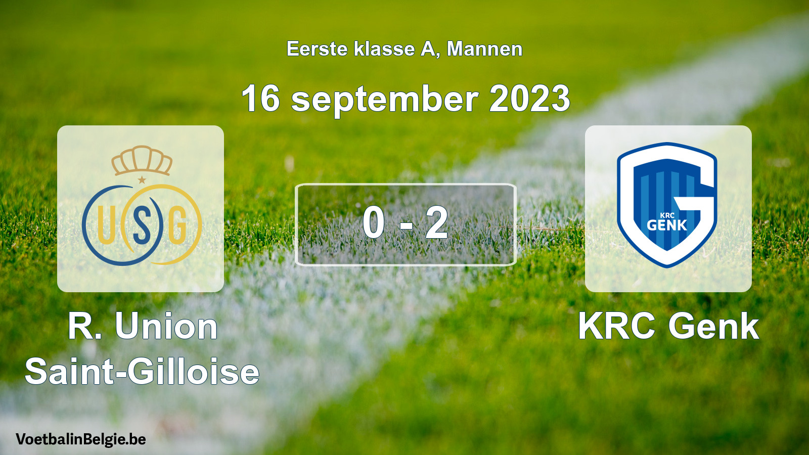 Gespeelde wedstrijd mannenvoetbal: R. Union Saint-Gilloise - KRC Genk 0 - 2 (16 september 2023)