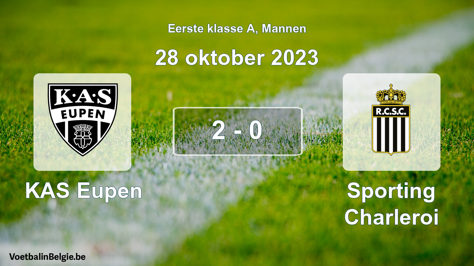 Gespeelde wedstrijd mannenvoetbal: KAS Eupen - Sporting Charleroi 2 - 0 (28 oktober 2023)