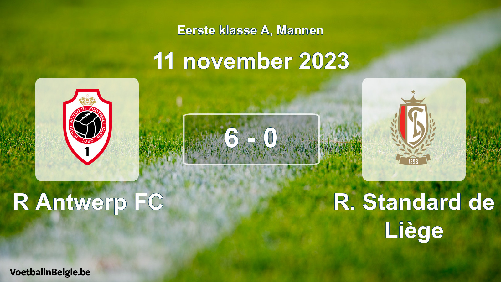 Gespeelde wedstrijd mannenvoetbal: R Antwerp FC - R. Standard de Liège 6 - 0 (11 november 2023)
