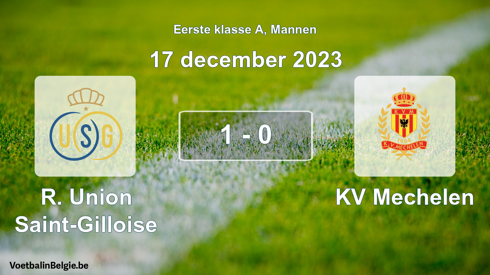 Gespeelde wedstrijd mannenvoetbal: R. Union Saint-Gilloise - KV Mechelen 1 - 0 (17 december 2023)