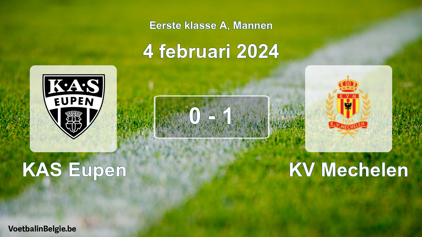 Gespeelde wedstrijd mannenvoetbal: KAS Eupen - KV Mechelen 0 - 1 (4 februari 2024)