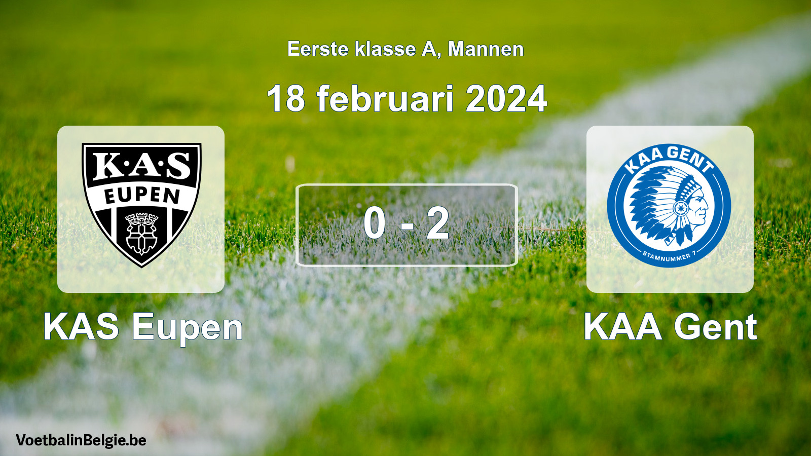 Played match men football: KAS Eupen - KAA Gent 0 - 2 (18 February 2024)