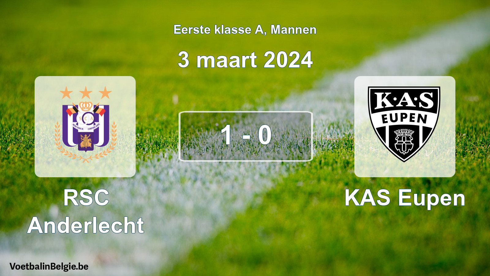 Gespeelde wedstrijd mannenvoetbal: RSC Anderlecht - KAS Eupen 1 - 0 (3 maart 2024)