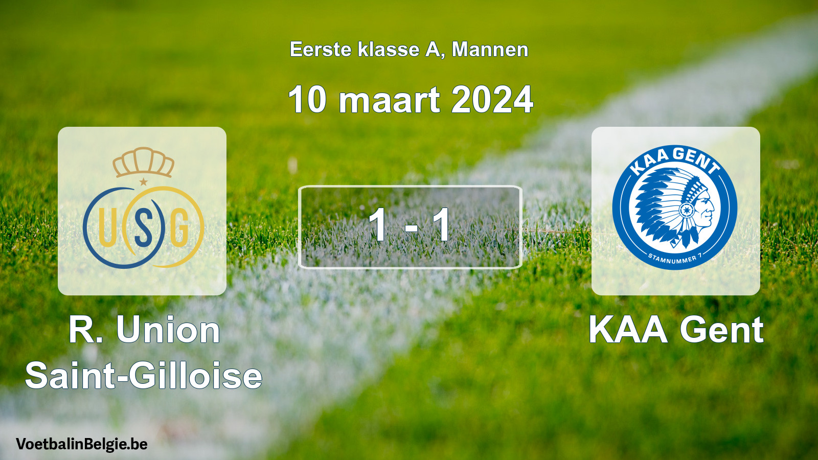Gespeelde wedstrijd mannenvoetbal: R. Union Saint-Gilloise - KAA Gent 1 - 1 (10 maart 2024)