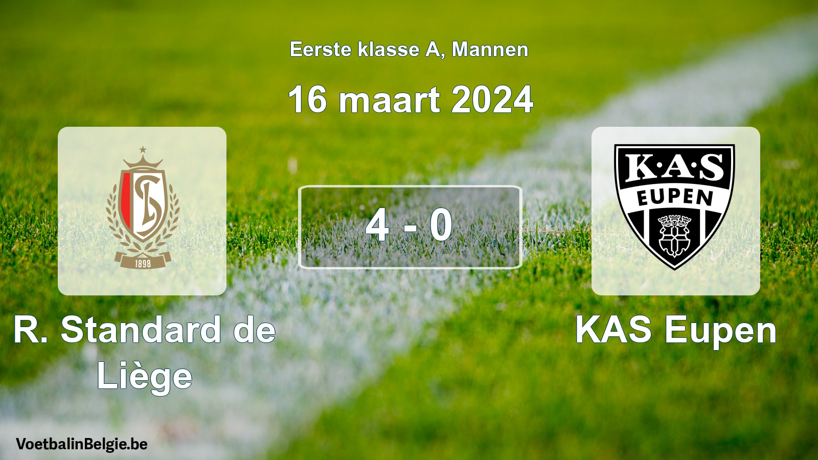 Gespeelde wedstrijd mannenvoetbal: R. Standard de Liège - KAS Eupen 4 - 0 (16 maart 2024)