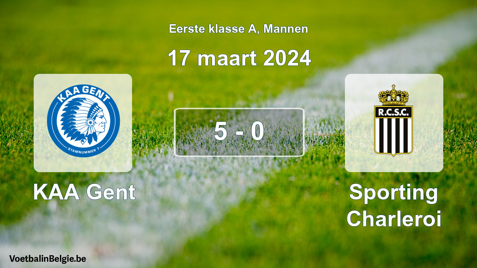 Gespeelde wedstrijd mannenvoetbal: KAA Gent - Sporting Charleroi 5 - 0 (17 maart 2024)