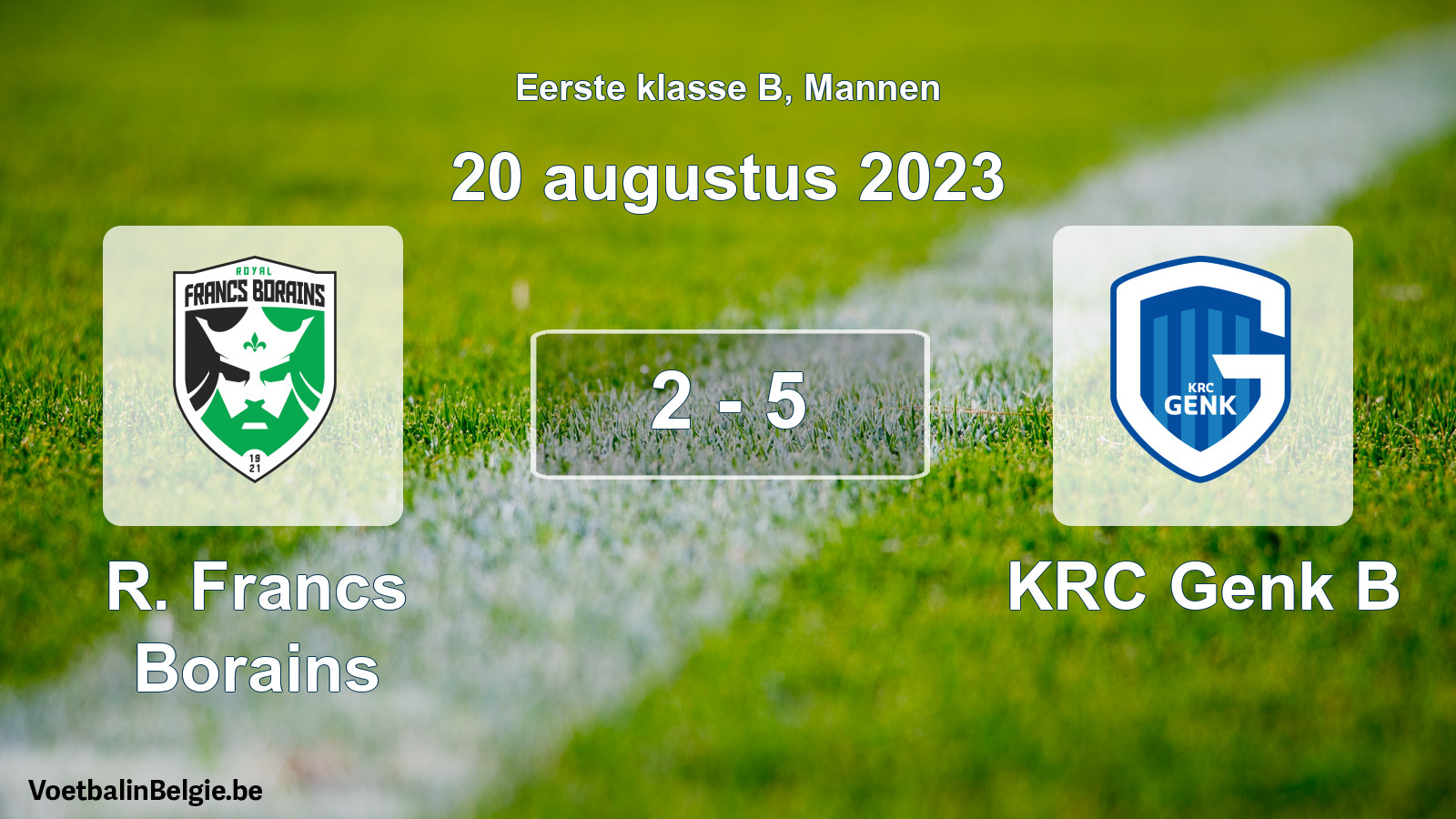 Gespeelde wedstrijd mannenvoetbal: R. Francs Borains - KRC Genk B 2 - 5 (20 augustus 2023)