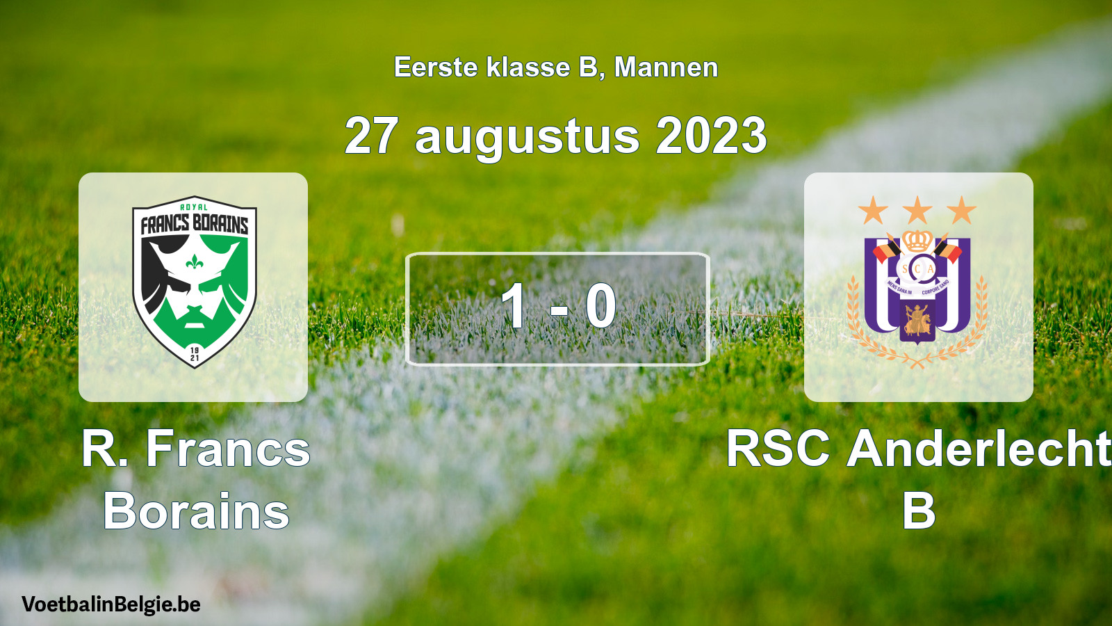 Gespeelde wedstrijd mannenvoetbal: R. Francs Borains - RSC Anderlecht B 1 - 0 (27 augustus 2023)
