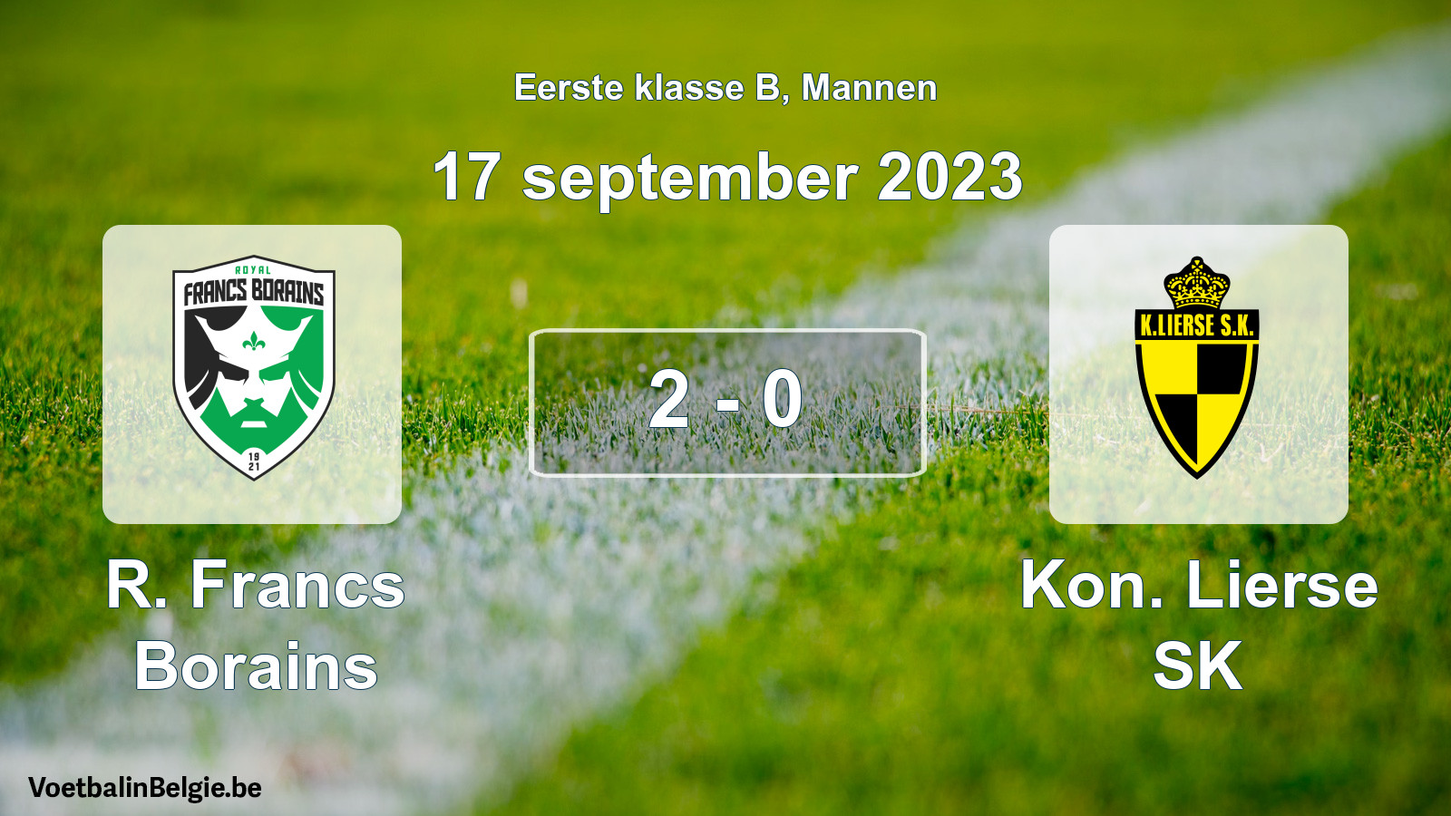 Gespeelde wedstrijd mannenvoetbal: R. Francs Borains - Kon. Lierse SK 2 - 0 (17 september 2023)