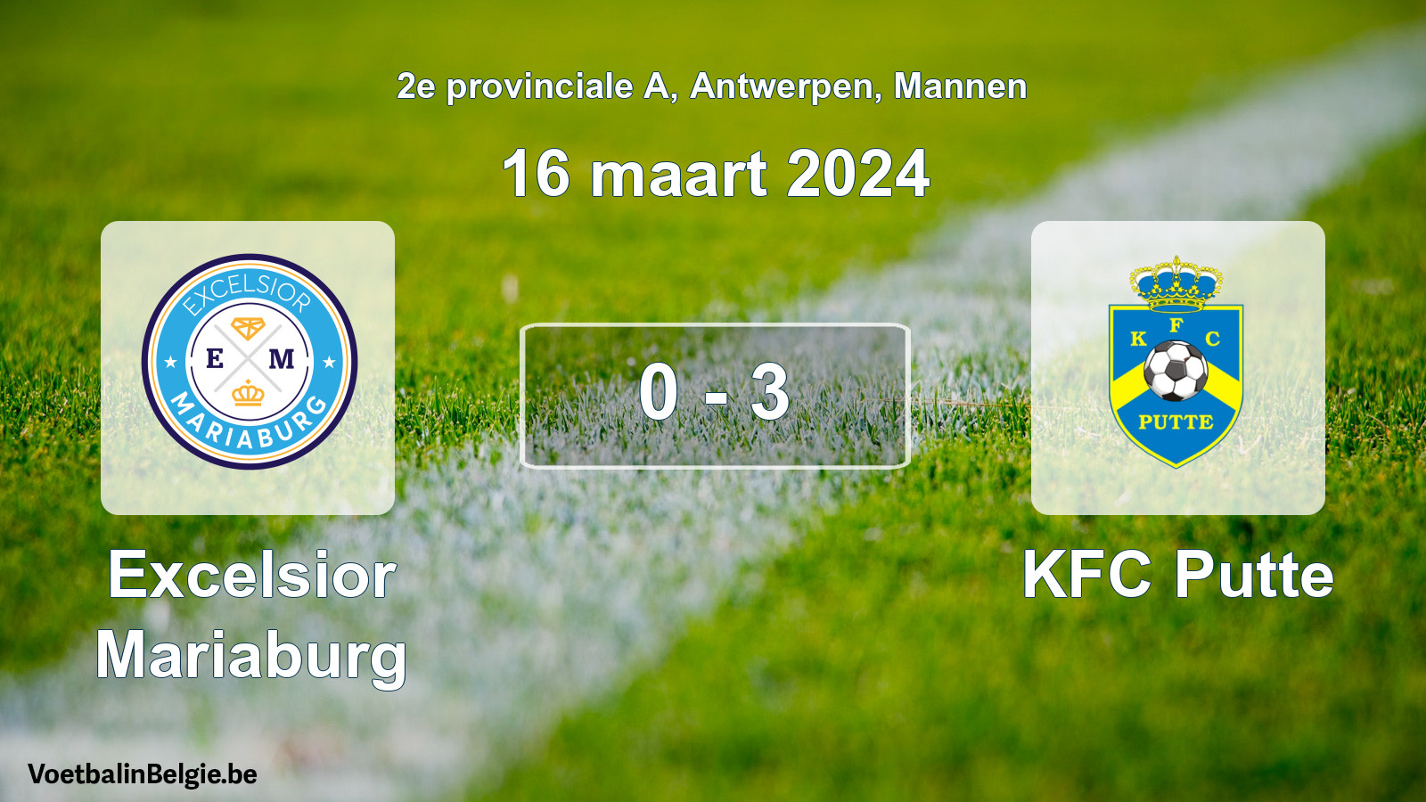Gespeelde wedstrijd mannenvoetbal: Excelsior Mariaburg - KFC Putte 0 - 3 (16 maart 2024)