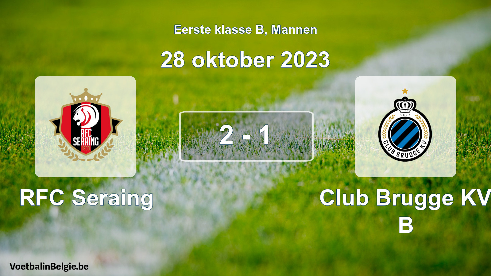 Gespeelde wedstrijd mannenvoetbal: RFC Seraing - Club Brugge KV B 2 - 1 (28 oktober 2023)