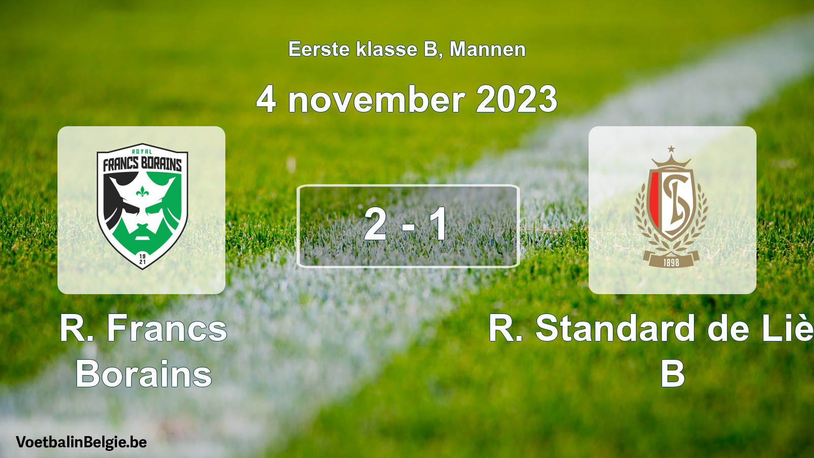 Gespeelde wedstrijd mannenvoetbal: R. Francs Borains - R. Standard de Liège B 2 - 1 (4 november 2023)