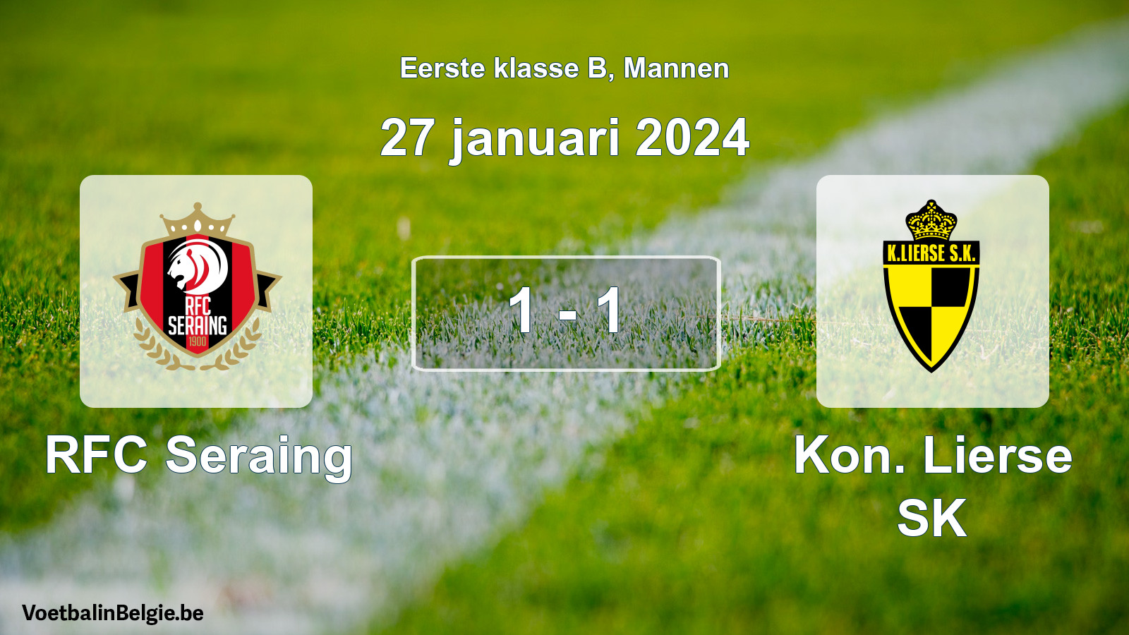 Gespeelde wedstrijd mannenvoetbal: RFC Seraing - Kon. Lierse SK 1 - 1 (27 januari 2024)
