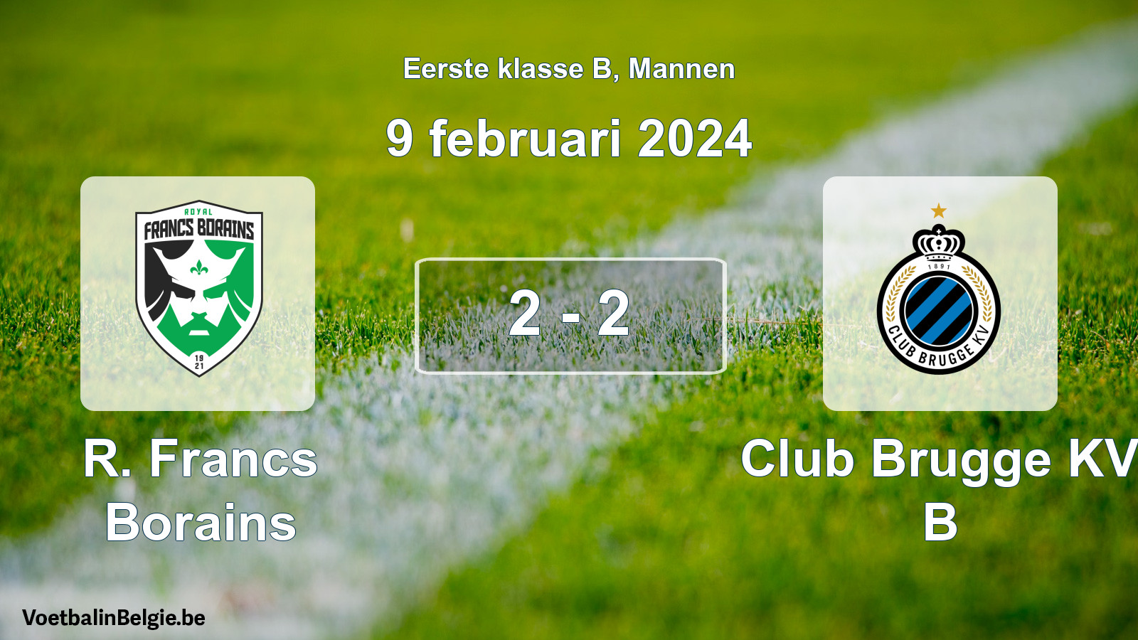 Gespeelde wedstrijd mannenvoetbal: R. Francs Borains - Club Brugge KV B 2 - 2 (9 februari 2024)