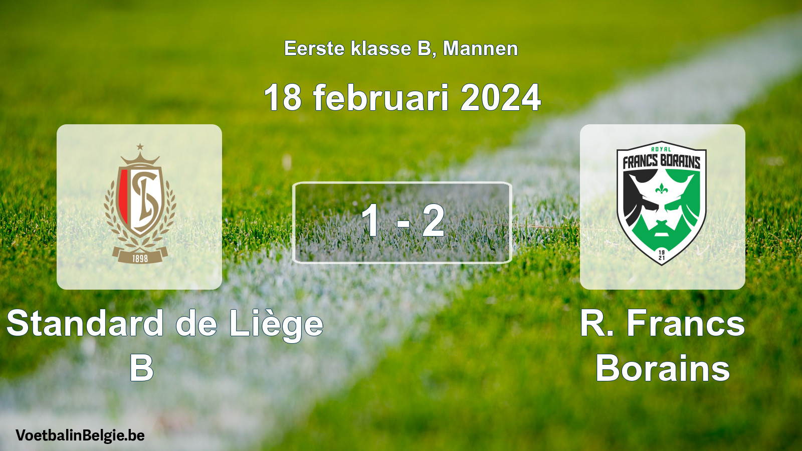 Gespeelde wedstrijd mannenvoetbal: R. Standard de Liège B - R. Francs Borains 1 - 2 (18 februari 2024)