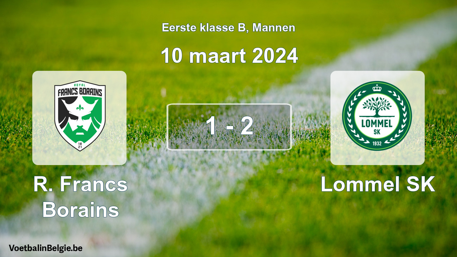 Gespeelde wedstrijd mannenvoetbal: R. Francs Borains - Lommel SK 1 - 2 (10 maart 2024)