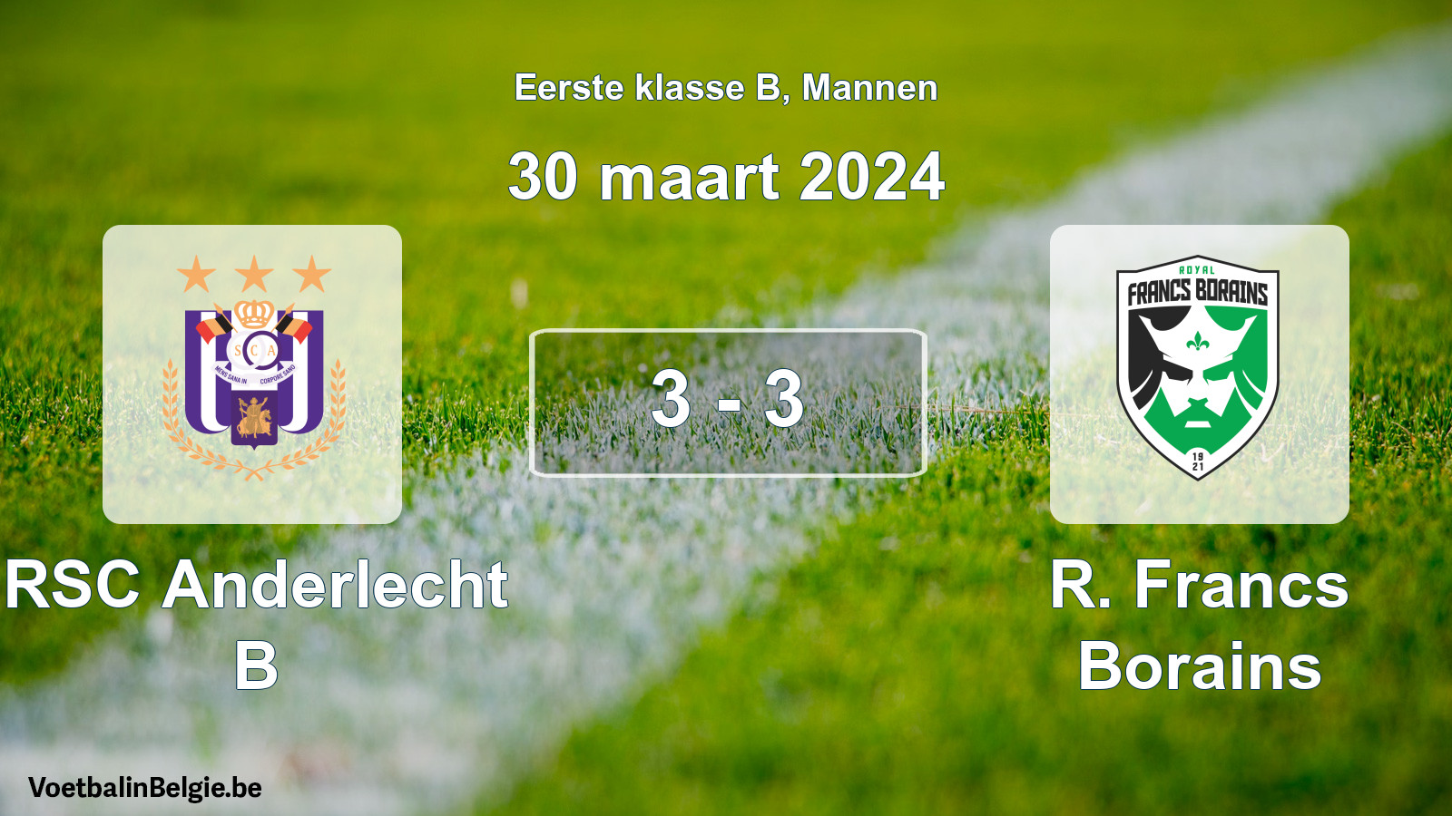Gespeelde wedstrijd mannenvoetbal: RSC Anderlecht B - R. Francs Borains 3 - 3 (30 maart 2024)