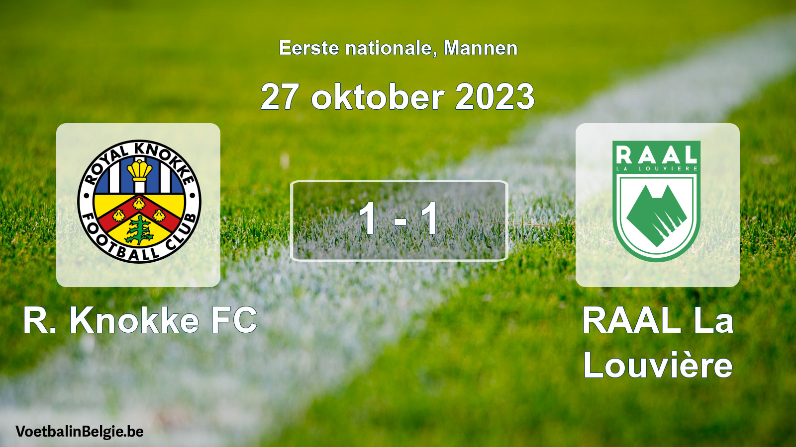 Gespeelde wedstrijd mannenvoetbal: R. Knokke FC - RAAL La Louvière 1 - 1 (27 oktober 2023)