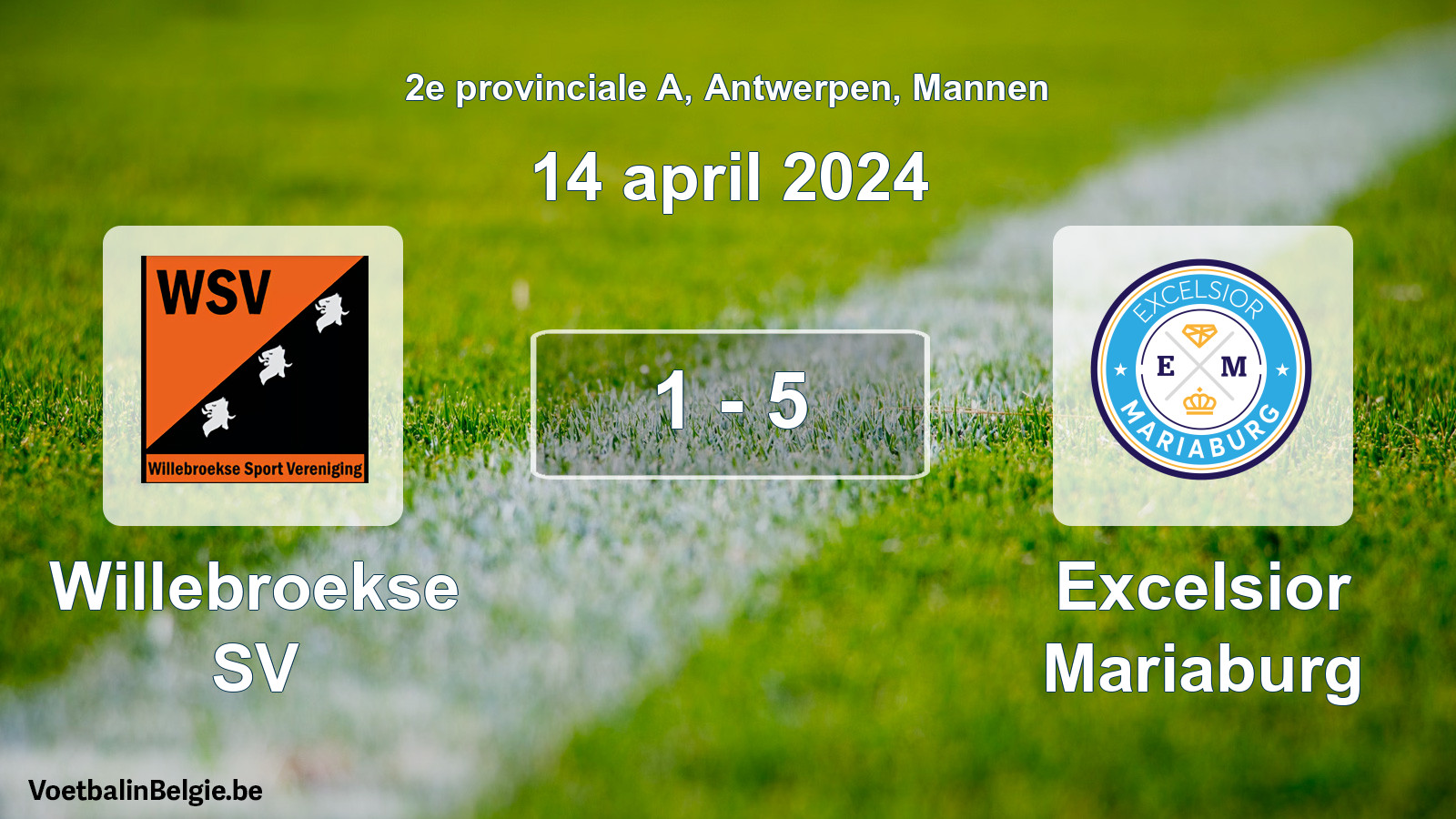 Played match men football: Willebroekse SV - Excelsior Mariaburg 1 - 5 (14 April 2024)