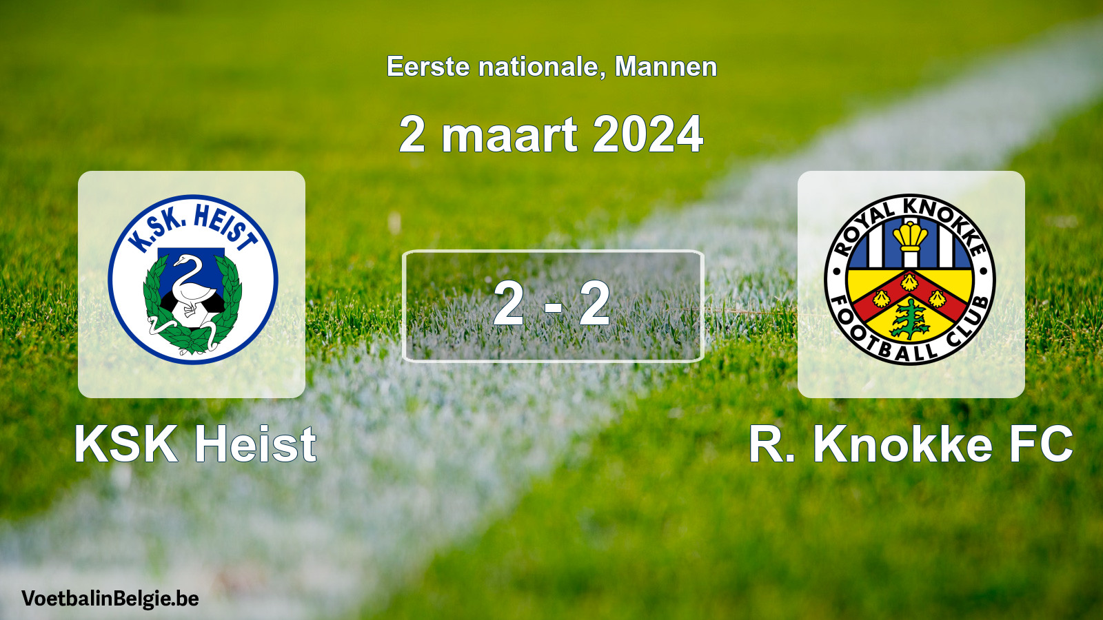 Gespeelde wedstrijd mannenvoetbal: KSK Heist - R. Knokke FC 2 - 2 (2 maart 2024)