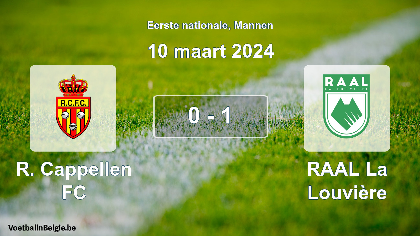 Gespeelde wedstrijd mannenvoetbal: R. Cappellen FC - RAAL La Louvière 0 - 1 (10 maart 2024)