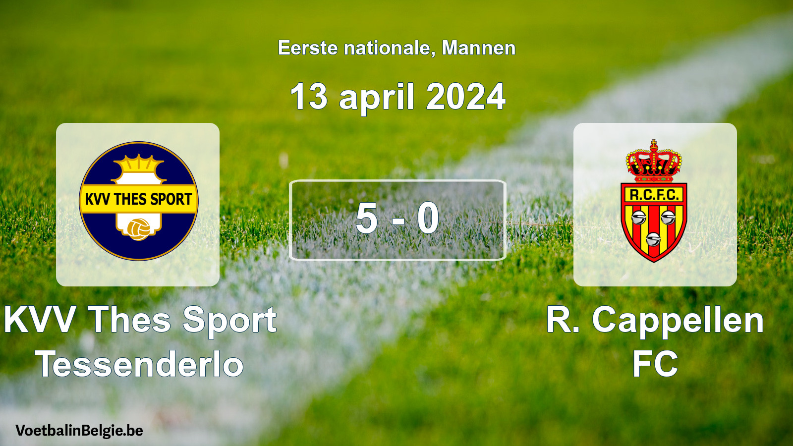 Gespeelde wedstrijd mannenvoetbal: KVV Thes Sport Tessenderlo - R. Cappellen FC 5 - 0 (13 april 2024)