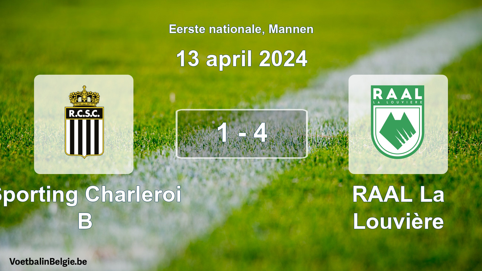 Gespeelde wedstrijd mannenvoetbal: Sporting Charleroi B - RAAL La Louvière 1 - 4 (13 april 2024)