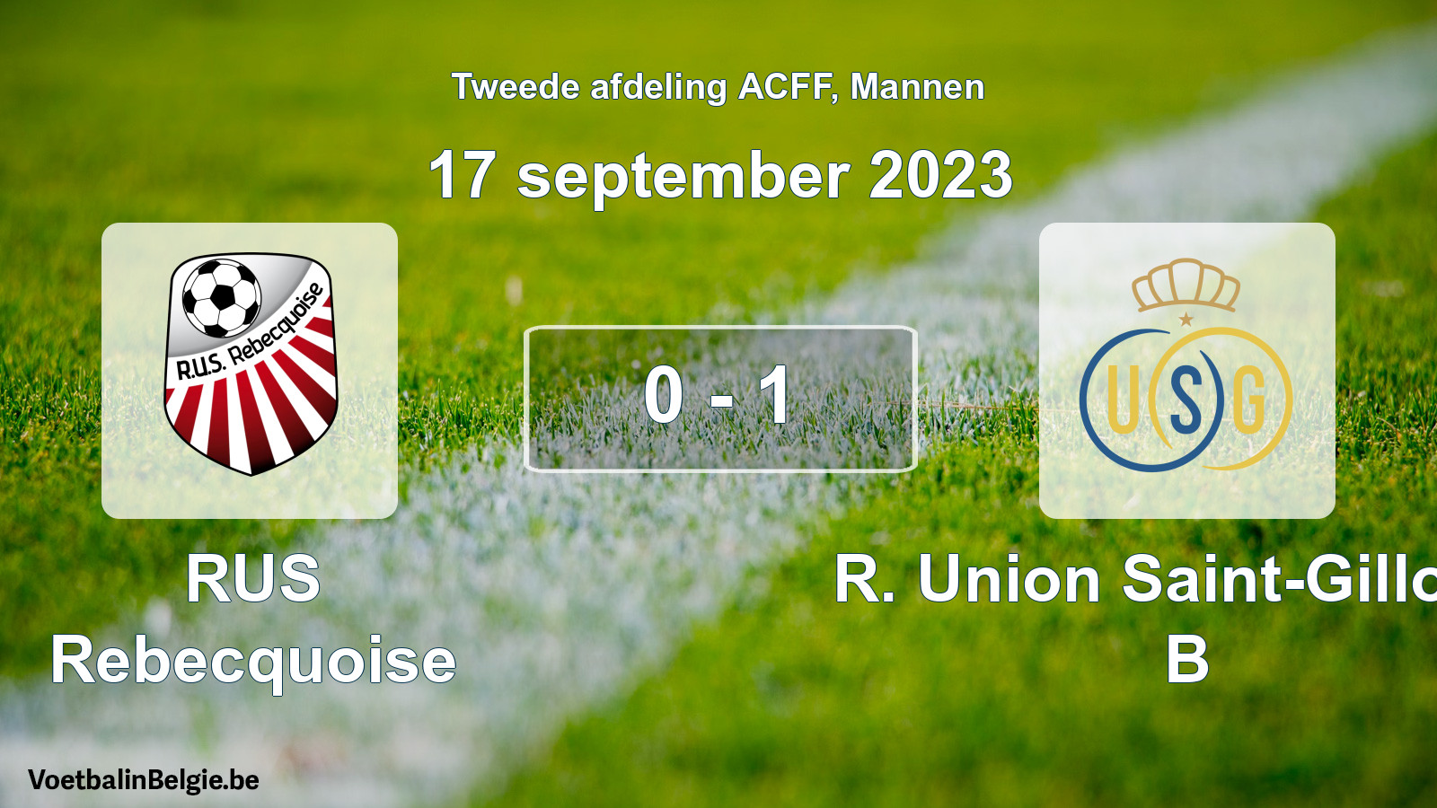 Gespeelde wedstrijd mannenvoetbal: RUS Rebecquoise - R. Union Saint-Gilloise B 0 - 1 (17 september 2023)