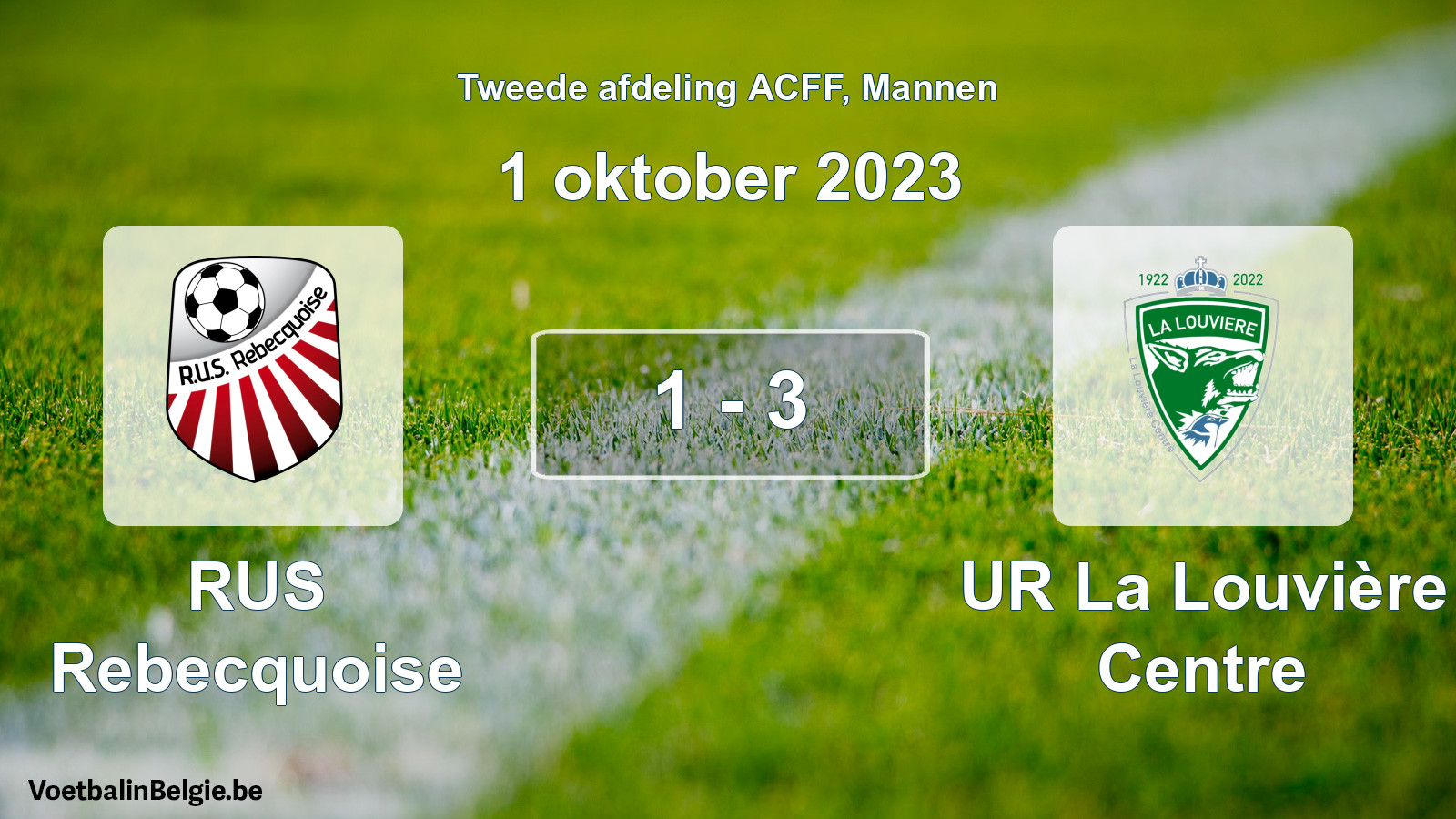 Gespeelde wedstrijd mannenvoetbal: RUS Rebecquoise - UR La Louvière Centre 1 - 3 (1 oktober 2023)