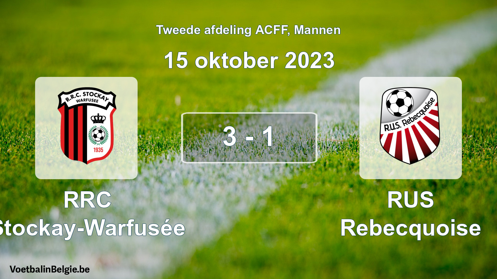 Gespeelde wedstrijd mannenvoetbal: RRC Stockay-Warfusée - RUS Rebecquoise 3 - 1 (15 oktober 2023)