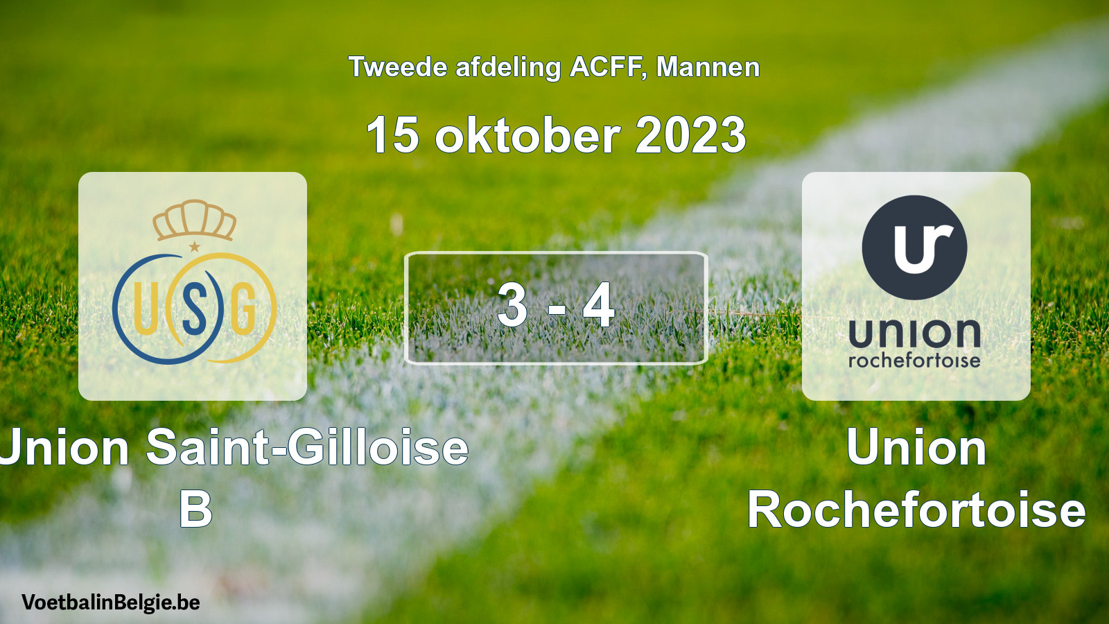 Gespeelde wedstrijd mannenvoetbal: R. Union Saint-Gilloise B - Union Rochefortoise 3 - 4 (15 oktober 2023)