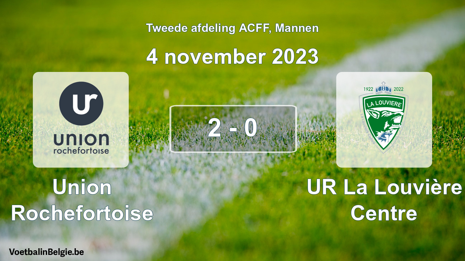 Gespeelde wedstrijd mannenvoetbal: Union Rochefortoise - UR La Louvière Centre 2 - 0 (4 november 2023)