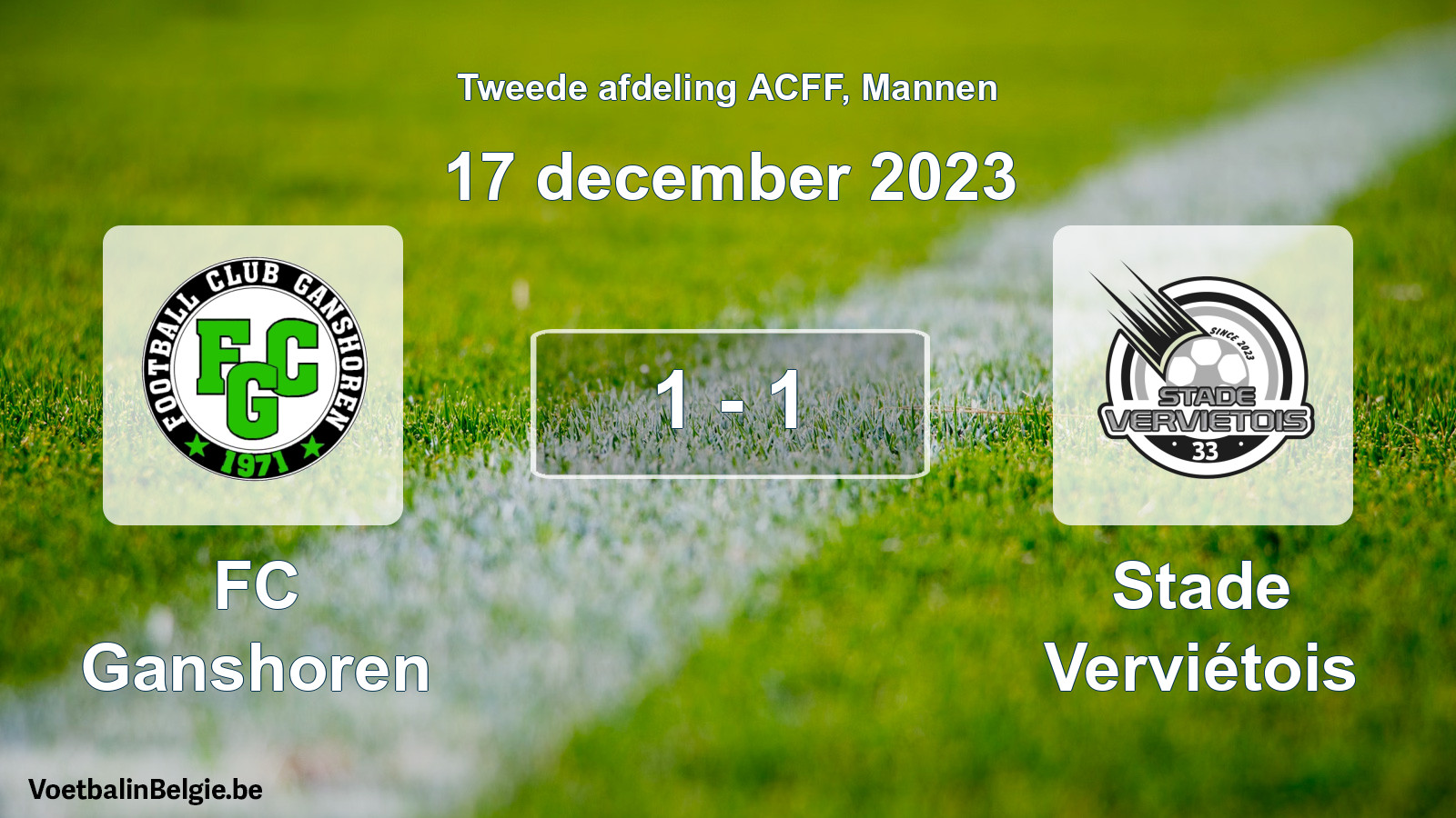 Gespeelde wedstrijd mannenvoetbal: FC Ganshoren - Stade Verviétois 1 - 1 (17 december 2023)