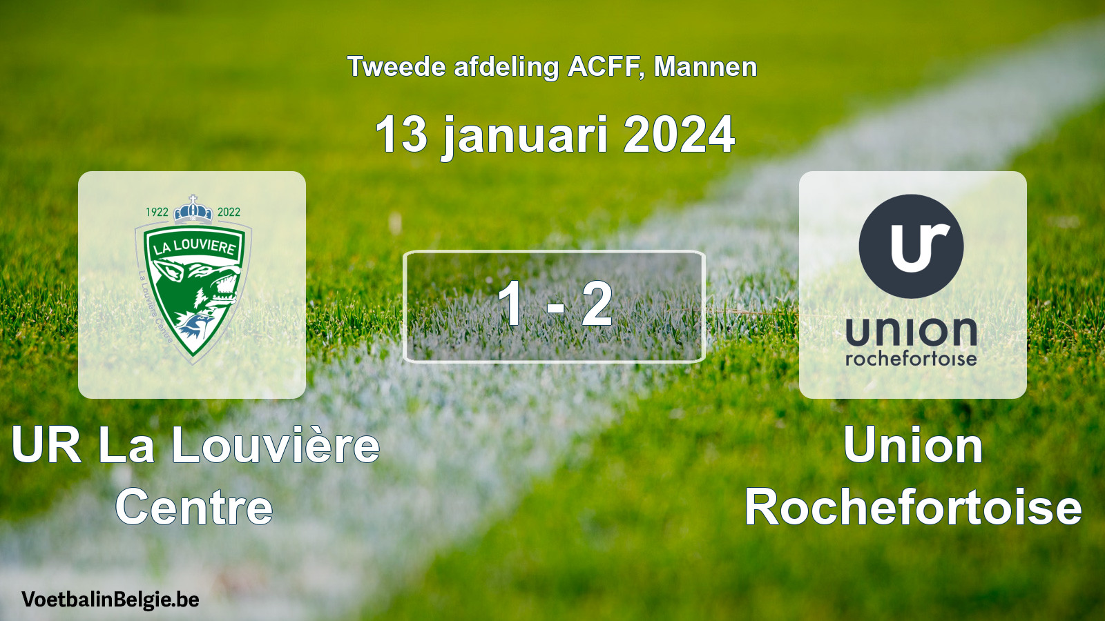 Gespeelde wedstrijd mannenvoetbal: UR La Louvière Centre - Union Rochefortoise 1 - 2 (13 januari 2024)
