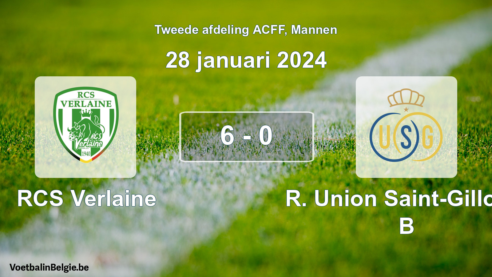 Gespeelde wedstrijd mannenvoetbal: RCS Verlaine - R. Union Saint-Gilloise B 6 - 0 (28 januari 2024)