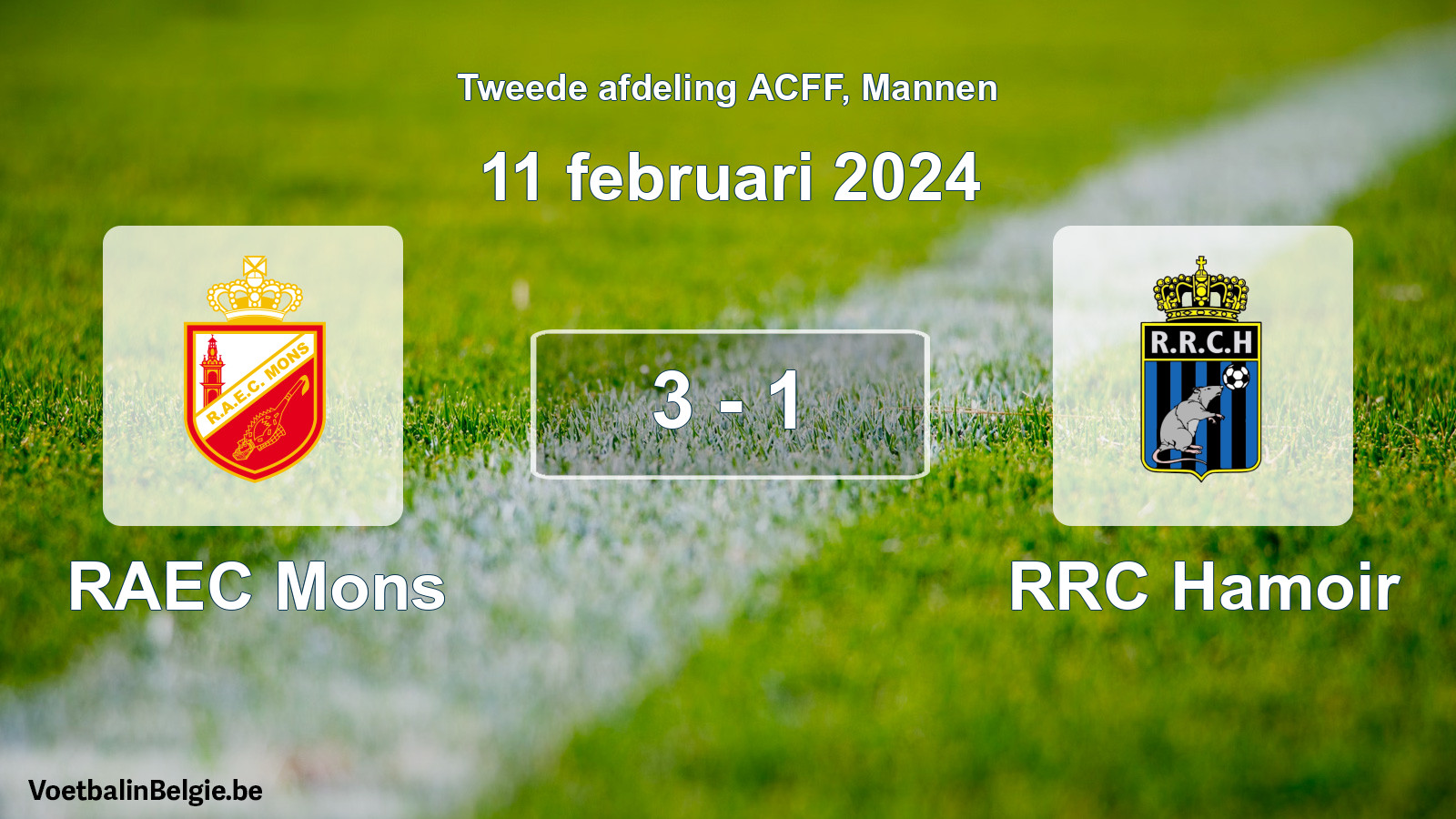 Played match men football: RAEC Mons - RRC Hamoir 3 - 1 (11 February 2024)