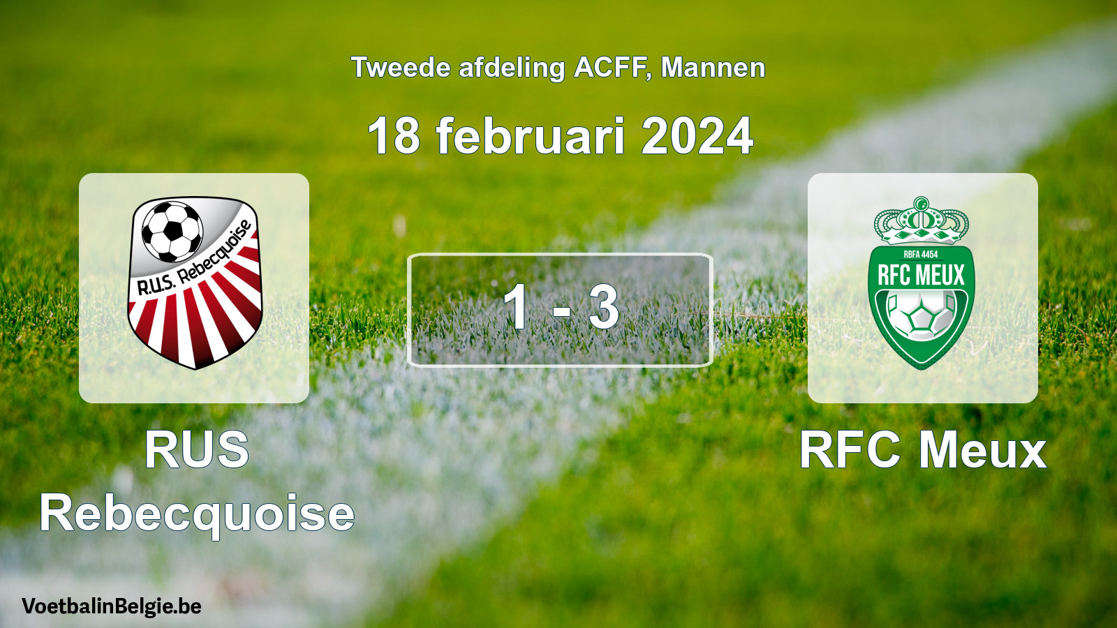 Gespeelde wedstrijd mannenvoetbal: RUS Rebecquoise - RFC Meux 1 - 3 (18 februari 2024)