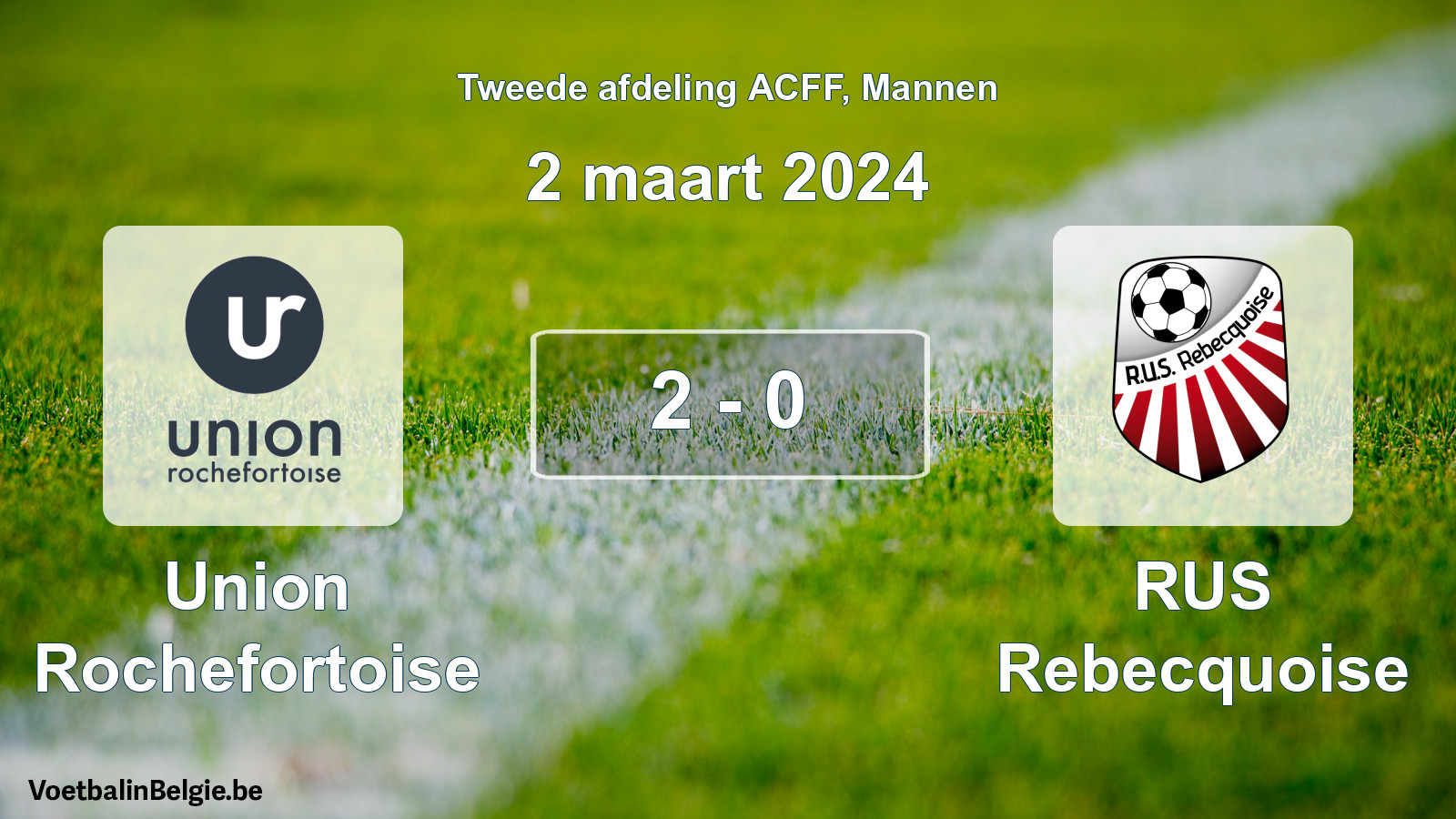 Gespeelde wedstrijd mannenvoetbal: Union Rochefortoise - RUS Rebecquoise 2 - 0 (2 maart 2024)