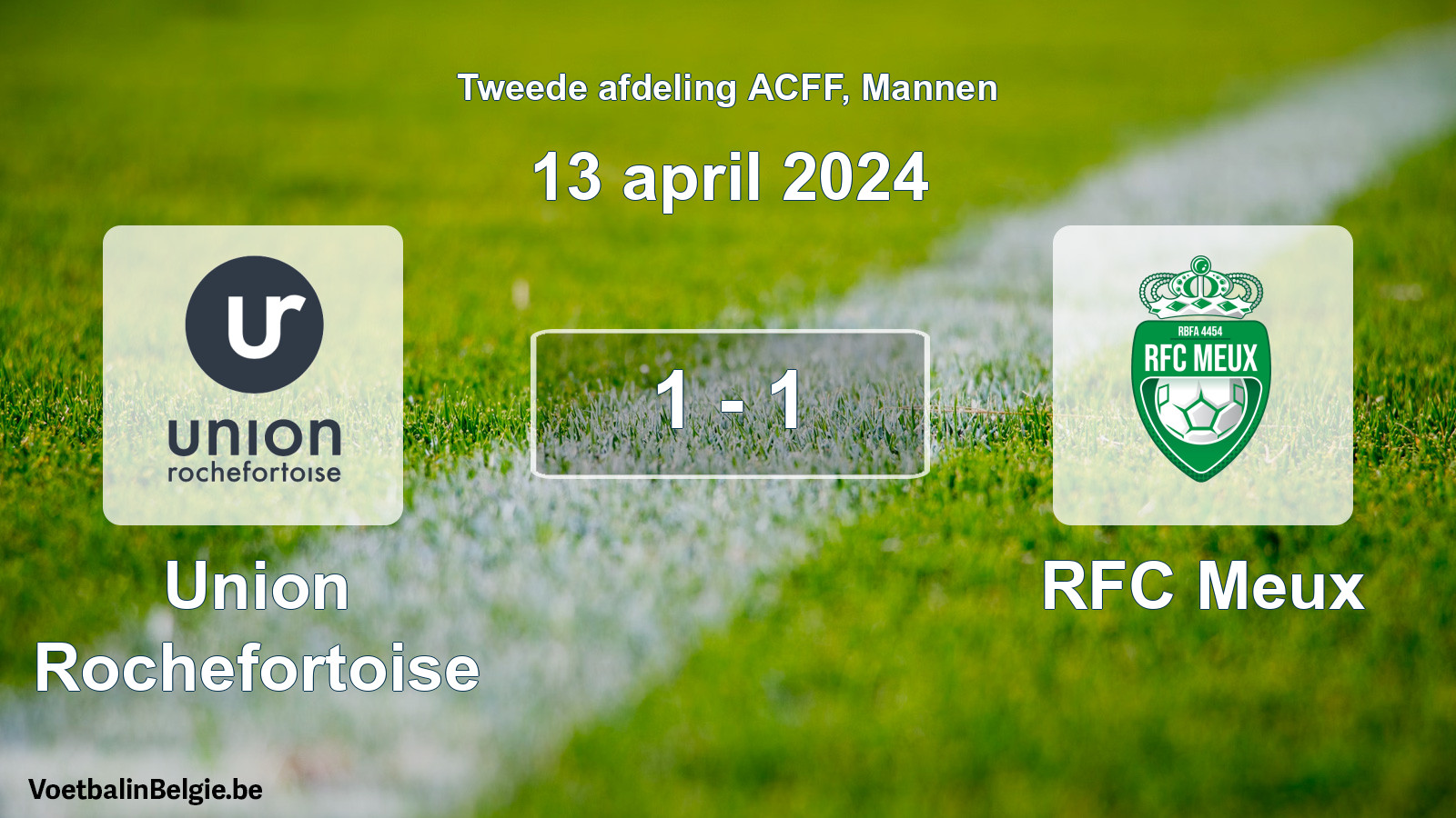 Gespeelde wedstrijd mannenvoetbal: Union Rochefortoise - RFC Meux 1 - 1 (13 april 2024)