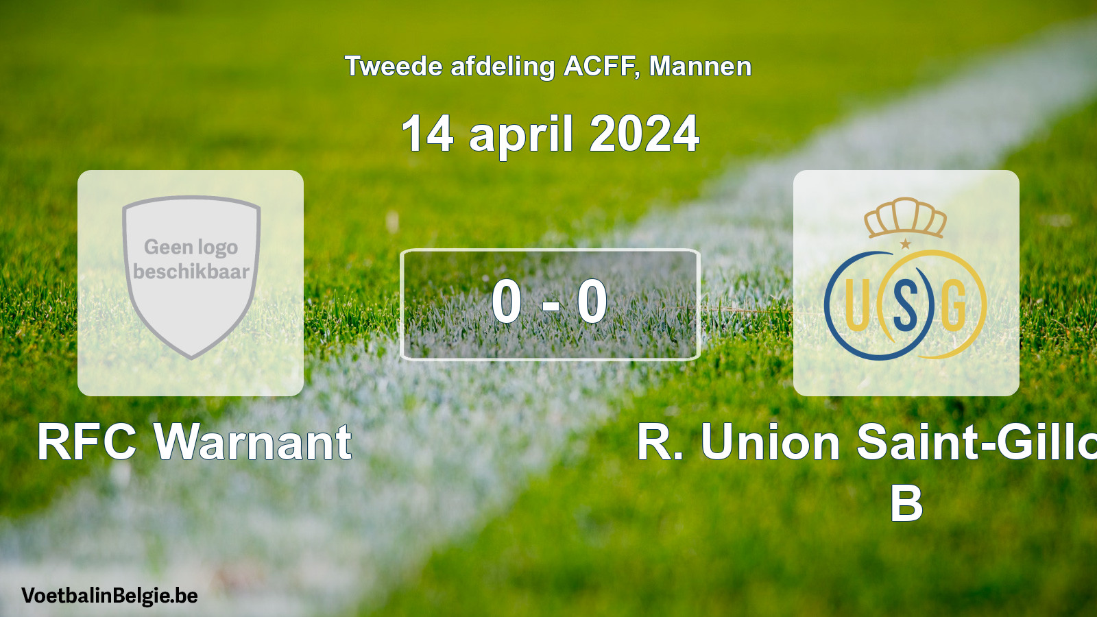 Gespeelde wedstrijd mannenvoetbal: RFC Warnant - R. Union Saint-Gilloise B 0 - 0 (14 april 2024)