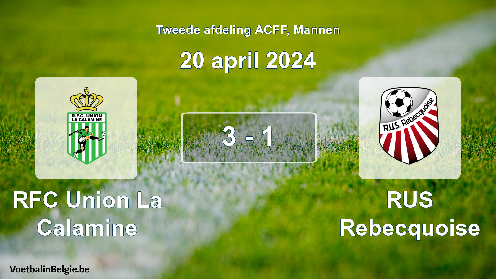 Gespeelde wedstrijd mannenvoetbal: RFC Union La Calamine - RUS Rebecquoise 3 - 1 (20 april 2024)