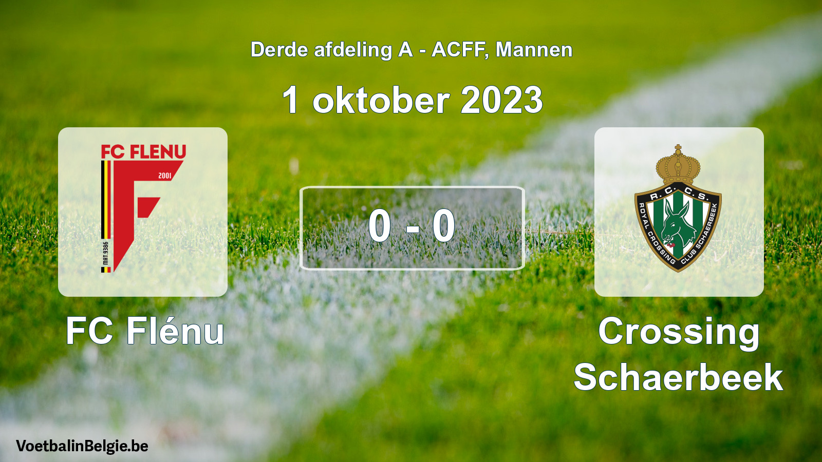 Played match men football: FC Flénu - Crossing Schaerbeek 0 - 0 (1 October 2023)
